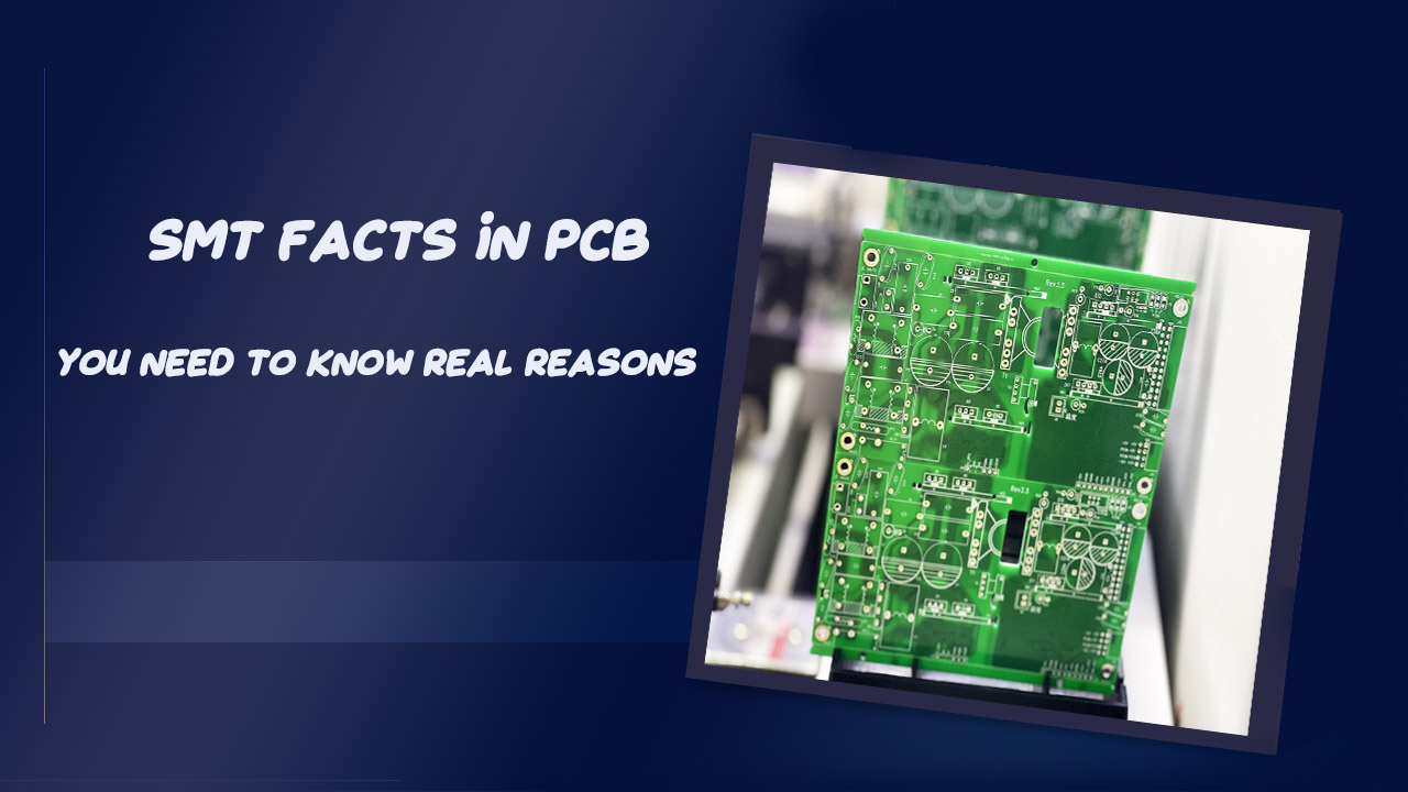 smt facts in pcb you need to know real reasons.jpg