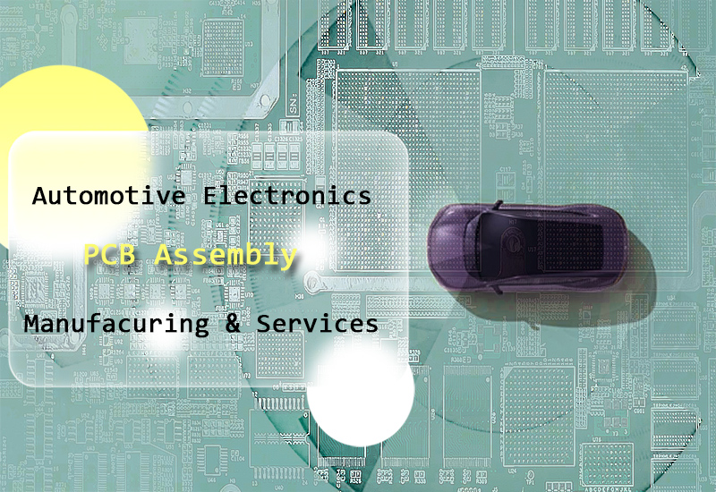 Automotive electronic PCB assembly manufacturing and services