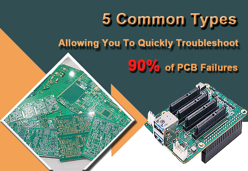 5-common-type-pcb-failures 5 Common Types, Allowing You To Quickly Troubleshoot 90% of PCB Failures