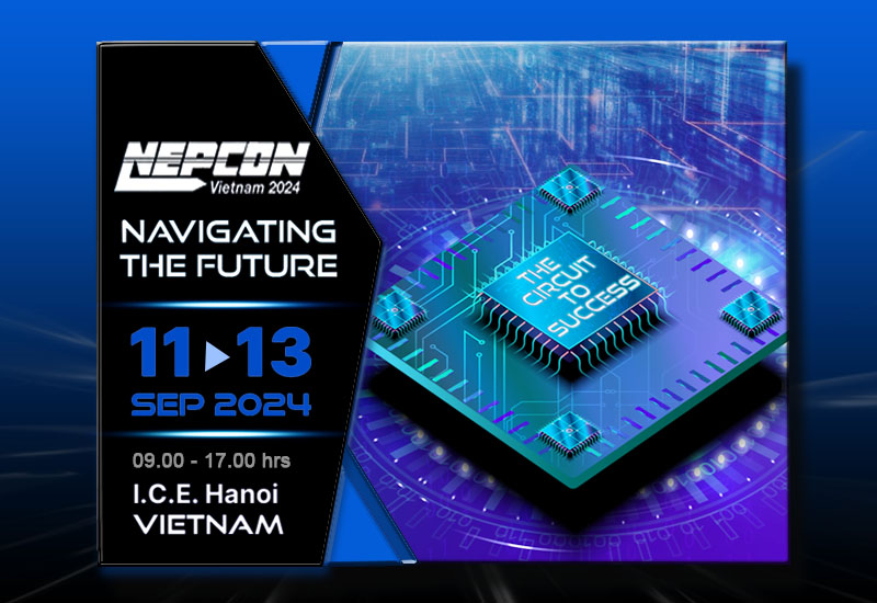 2024 Nepcon Vietnam event for PCB fabrication PCBA manufacturing 2024 Nepcon Vietnam event for PCB fabrication PCBA manufacturing